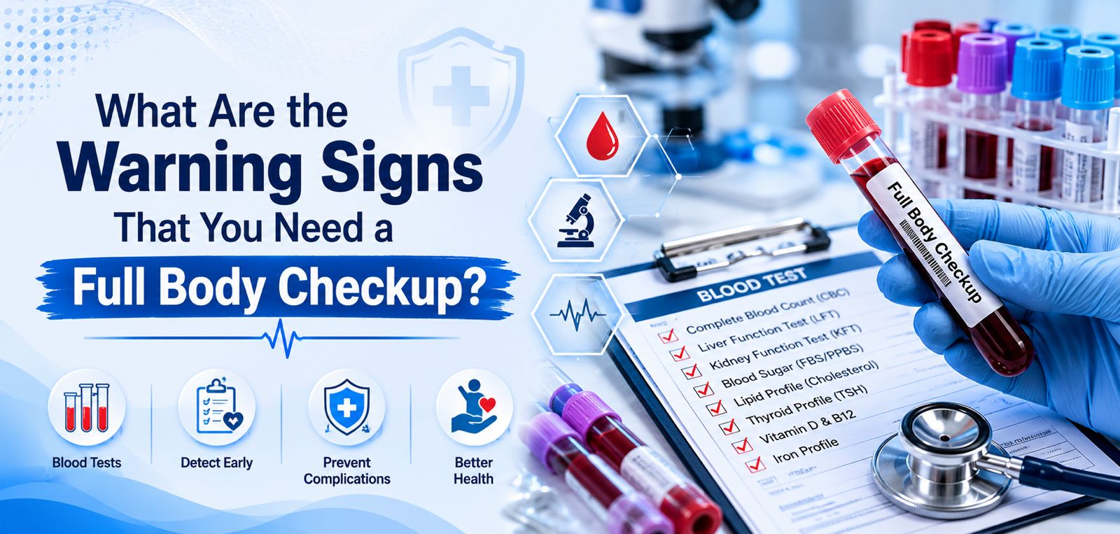 What Are the Warning Signs That You Need a Full Body Checkup?
